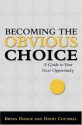 Becoming The Obvious Choice - Dave Cottrell, David Cottrell