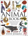 The Animal Book: A Collection of the Fastest, Fiercest, Toughest, Cleverest, Shyest--and Most Surprising--Animals on Earth - Steve Jenkins