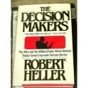 The Decision Makers - Robert Heller