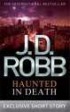 Haunted in Death (In Death, #22.5) - J.D. Robb