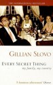 Every Secret Thing: My Family, My Country - Gillian Slovo