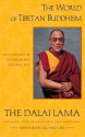 The World of Tibetan Buddhism: An Overview of Its Philosophy and Practice - Dalai Lama XIV, Gelshe Thupten Jinpa, Richard Gere