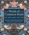 Words of Common Sense - David Steindl-Rast