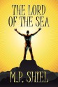 The Lord of the Sea - M.P. Shiel