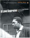 A Love Supreme: The Story of John Coltrane's Signature Album - Ashley Kahn, Elvin Jones