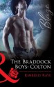 The Braddock Boys: Colton (Mills & Boon Blaze) (Love at First Bite - Book 7) - Kimberly Raye