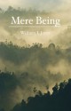 Mere Being - William L. Jones