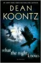 What the Night Knows - Dean Koontz