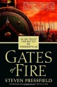 Gates of Fire: An Epic Novel of the Battle of Thermopylae - Steven Pressfield