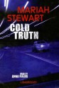 Cold Truth (Truth #1) - Mariah Stewart