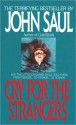 Cry for the Strangers - John Saul