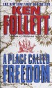 Place Called Freedom - Ken Follett