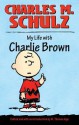 My Life with Charlie Brown - Charles M. Schulz, M. Thomas Inge