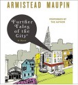 Further Tales of the City - Armistead Maupin