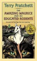 The Amazing Maurice and His Educated Rodents (Discworld, #28) - Terry Pratchett