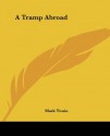 A Tramp Abroad - Mark Twain