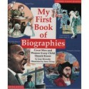 My First Book of Biographies: Great Men and Women Every Child Should Know (Cartwheel Learning Bookshelf) - Jean Marzollo