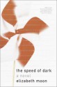 The Speed of Dark - Elizabeth Moon