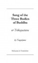 The Trikayastava or Song of the Three Bodies of Buddha - The Ven. Nagarjuna, Mahayana in Translation