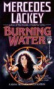 Burning Water - Mercedes Lackey