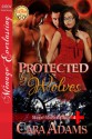 Protected By Wolves - Cara Adams