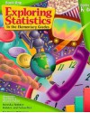 Exploring Statistics in the Elementary Grades: Book One - American Statistical Association, L. Carey Bolster, Cyrilla A. Bolster, Richard Schaeffer, Rachel Gage, American Statistical Association