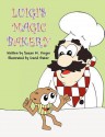 Luigi's Magic Bakery - Susan M. Yerger, David Baker