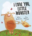 I Love You, Little Monster - Giles Andreae