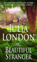 The Beautiful Stranger - Julia London