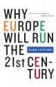 Why Europe Will Run the 21st Century - Mark Leonard