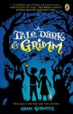 A Tale Dark & Grimm - Adam Gidwitz