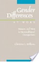 Gender Differences at Work: Women and Men in Non-Traditional Occupations - Christine L. Williams