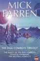 The DNA Cowboys Trilogy: Quest for DNA Cowboys/Synaptic Manhunt/Neural Atro - Mick Farren