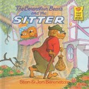 The Berenstain Bears and the Sitter - Stan Berenstain, Jan Berenstain