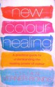 New Colour Healing - Lilian Verner-Bonds