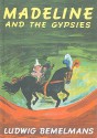 Madeline and the Gypsies - Ludwig Bemelmans