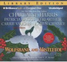 Wolfsbane and Mistletoe: Hair-Raising Holiday Tales - Keri Arthur, Charlaine Harris, Toni L.P. Kelner, Patricia Briggs