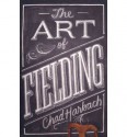 The Art of Fielding - Chad Harbach