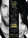 The Silver Linings Playbook - Matthew Quick