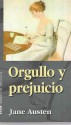 Orgullo Y Prejuicio / Pride and Prejudice (Bolsillo Narrativa) - Jane Austen