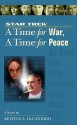 A Time for War, a Time for Peace - Keith R.A. DeCandido