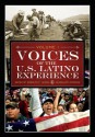 Voices of the U.S. Latino Experience [Three Volumes] - Rodolfo F Acuna, Rudolfo F Acu a, Guadalupe Compean