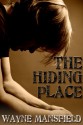 The Hiding Place - Wayne Mansfield