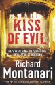 Kiss of Evil - Richard Montanari