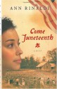 Come Juneteenth - Ann Rinaldi