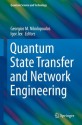 Quantum State Transfer and Network Engineering (Quantum Science and Technology) - Georgios M. Nikolopoulos, Igor Jex