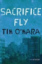 Sacrifice Fly - Tim O'Mara