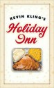 Kevin Kling's Holiday Inn - Kevin Kling