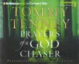 Prayers of a God Chaser: Passionate Prayers of Pursuit - Tommy Tenney, Jim Bond