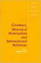 Gramsci, Historical Materialism and International Relations - Stephen Gill